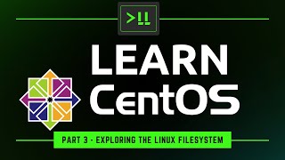 Learn CentOS Part 3  Exploring the Linux Filesystem [upl. by Ydak533]