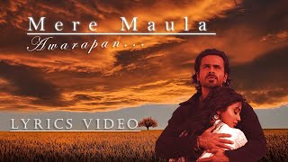 Maula Mere Maula Full Song Lyrics Movie – Anwar  Roop Kumar Rathod [upl. by Shultz594]