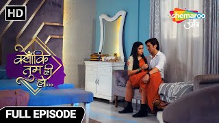 Kyunki Tum Hi Ho Hindi Drama Show  Full Episode  Kunal Kavya Ki Planning  Episode 216 [upl. by Eniruam]