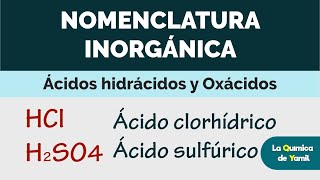 NOMENCLATURA DE ÁCIDOS HIDRÁCIDOS Y OXÁCIDOS [upl. by Savell]