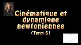 Cinématique et dynamique Term S [upl. by Atteyek996]