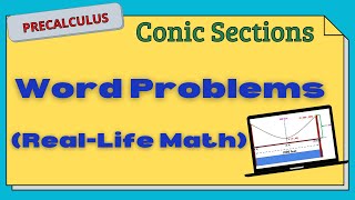 Word Problems  Conic Sections RealLife [upl. by Ekalb]