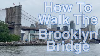 Walking the Brooklyn Bridge in NYC  Everything You Need to Know [upl. by Anelaf]