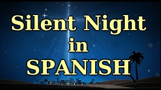 quotSILENT NIGHTquot in Spanish sing along [upl. by Nev]