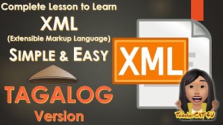 Learn XML eXtensible Markup Language Full Video Lesson TAGALOG [upl. by Emina]