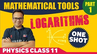 Mathematical Tools 01  Logarithms For Physics Class 11  CBSE JEE NEET [upl. by Aciretnahs]