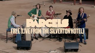 Parcels  Free Live from the Silverton Hotel [upl. by Nagar]