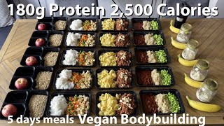 Vegan  FULL WEEK meal prep 180g Protein  2500 Calories [upl. by Gall]