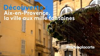 Découverte  AixenProvence la ville aux mille fontaines [upl. by Abla]