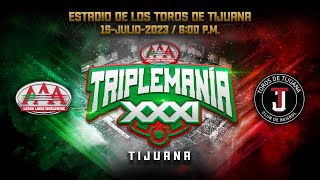 TRIPLEMANÍA XXXI Tijuana  Lucha Libre AAA [upl. by Ingham]