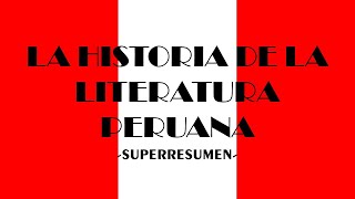 🔴 TODA LA LITERATURA PERUANA EN 20 MINUTOS ✅ [upl. by Metts]