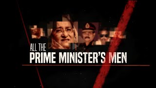 All the Prime Minister’s Men  Al Jazeera Investigations [upl. by Lacym578]