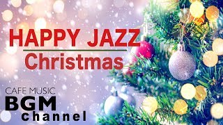 🎄Christmas Music  Happy Jazz Music  Christmas Cafe Jazz Music [upl. by Pump]