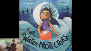 WE ARE WATER PROTECTORS  Indigenous Peoples Day  Read Aloud  Preschool  Story  Native American [upl. by Lanita]