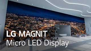 LG MAGNIT Your First Micro LED Display [upl. by Caterina]