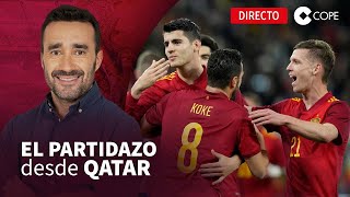 🔴 251122 I El Partidazo de COPE con Juanma Castaño desde el Mundial de Qatar [upl. by Cheria]