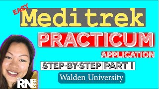 Meditrek Practicum Application WaldenU NP Program StepbyStep Part 1 [upl. by Napoleon252]