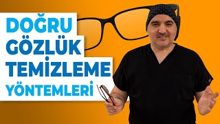 Doğru Gözlük Temizleme Yöntemleri [upl. by Leidba501]