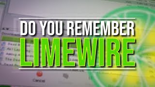 Do You Remember LIMEWIRE [upl. by Waylen]