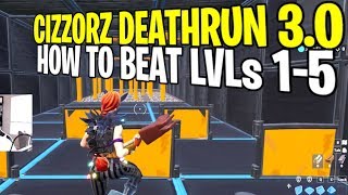 CIZZORZ DEATHRUN 30  HOW TO BEAT LEVELS 15  Deathrun 30 Code Leaked Fortnite Battle Royale [upl. by Lazor]