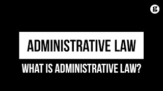 What is Administrative Law [upl. by Edasalof]