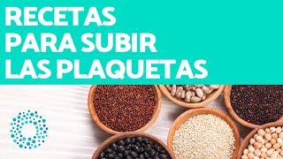 SUBIR LAS PLAQUETAS NATURALMENTE  3 RECETAS para SUBIR las PLAQUETAS [upl. by Eidnil]