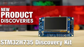 New Product Discoveries Special Edition ST Micro STM32H735 DigiKey Electronics [upl. by Nella]