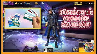 Free Fire Hướng Dẫn Cách Nạp Thẻ Free Fire Bằng Thẻ Cào Điện Thoại Dễ Dàng  GC SKYLER [upl. by Adav]