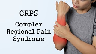 Complex Regional Pain Syndrome CRPS [upl. by Ynohtna435]