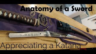 Anatomy of a Samurai Sword Appreciating a Katana [upl. by Jenkins]