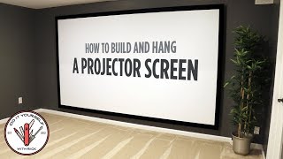 How to Build and Hang a Projector Screen [upl. by Weinstock511]