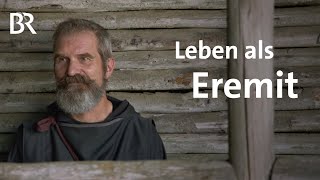 Alternative Lebensart mit Gott Das Leben als Eremit  Stationen  BR [upl. by Lisan204]