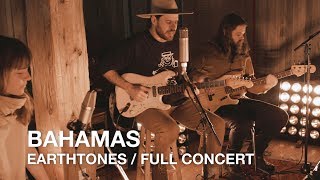 Bahamas  Earthtones Full Live Concert [upl. by Cyndie600]