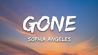 Sophia Angeles  Gone Lyrics [upl. by Niatsirk134]