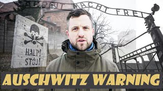 A Warning to Those Visiting Auschwitz [upl. by Norihs]