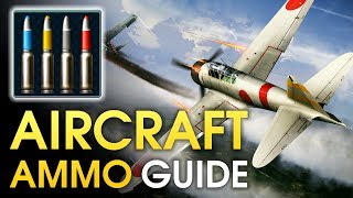 Aircraft ammo guide  War Thunder [upl. by Aicilihp]