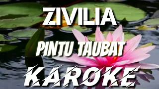 PINTU TAUBAT  ZIVILIA KAROKE [upl. by Harrietta]