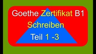 Schreiben B1  Examen Goethe Zertifikat [upl. by Myna]