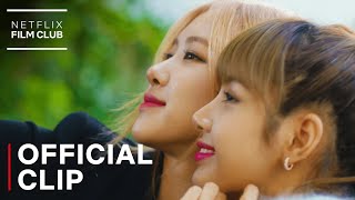 BLACKPINK Light Up The Sky  How Lisa amp Rosé Became Friends Clips  Netflix [upl. by Sikko]