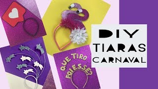 TIARA CARNAVAL COMO FAZER • DIY • Letícia Lôpo [upl. by Gunthar]