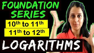 Logarithms  Class 11 Maths CBSE  JEE  NDA  Foundation Series  Bridge Course [upl. by Neellok]