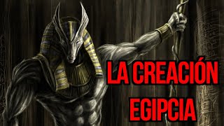 La CREACIÓN según la MITOLOGÍA EGIPCIA [upl. by Audry]