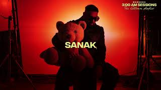 Badshah  SANAK Official Lyric Video  300 AM Sessions [upl. by Dix942]