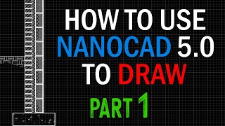 NanoCAD 50 Tutorial  PART 1  Must See Tips amp Tricks [upl. by Camella]