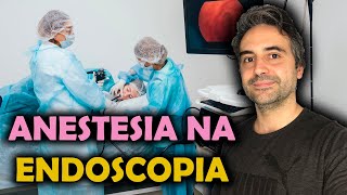 COMO É A ANESTESIA PARA ENDOSCOPIA DIGESTIVA [upl. by Assir]