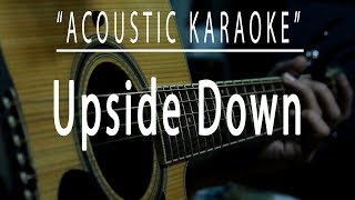 Upside down  Acoustic karaoke 6cyclemind [upl. by Nolubez]