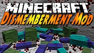 Minecraft Mods  Dismemberment Mod Amputation [upl. by Aes723]