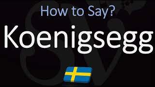 How to Pronounce Koenigsegg CORRECTLY Meaning amp Pronunciation [upl. by Aihsiyt]