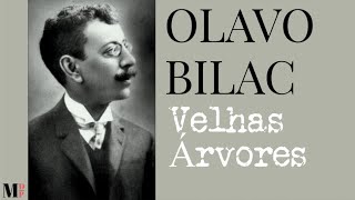 Velhas Árvores  Poema de Olavo Bilac com narração de Mundo Dos Poemas [upl. by Aisenet]