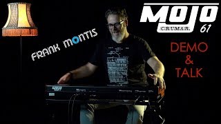 Frank Montis about the Crumar Mojo 61  Demo amp Talk [upl. by Enilec462]